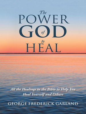 cover image of The Power of God to Heal